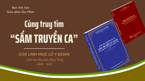Chuyên đề: Cùng truy tìm "Sấm Truyền Ca" của Linh mục Lữ Y Đoan do Tủ Sách Nước Mặn - Ban Văn hóa Giáo phận Qui Nhơn thực hiện