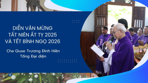 Diễn văn mừng tất niên Ất Tỵ 2025 và Tết Bính Ngọ 2026 của cha Tổng Đại diện